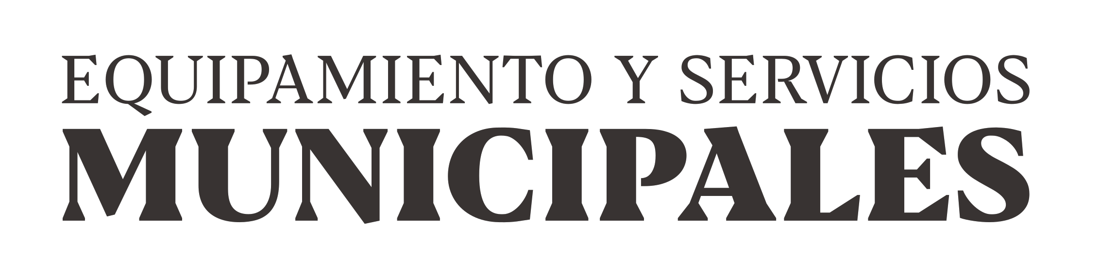 EQUIPAMIENTO Y SERVICIOS MUNICIPALES